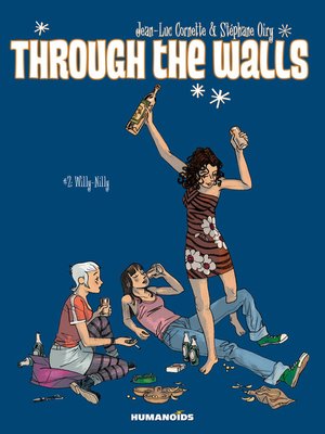 cover image of Through The Walls (2014), Volume 2